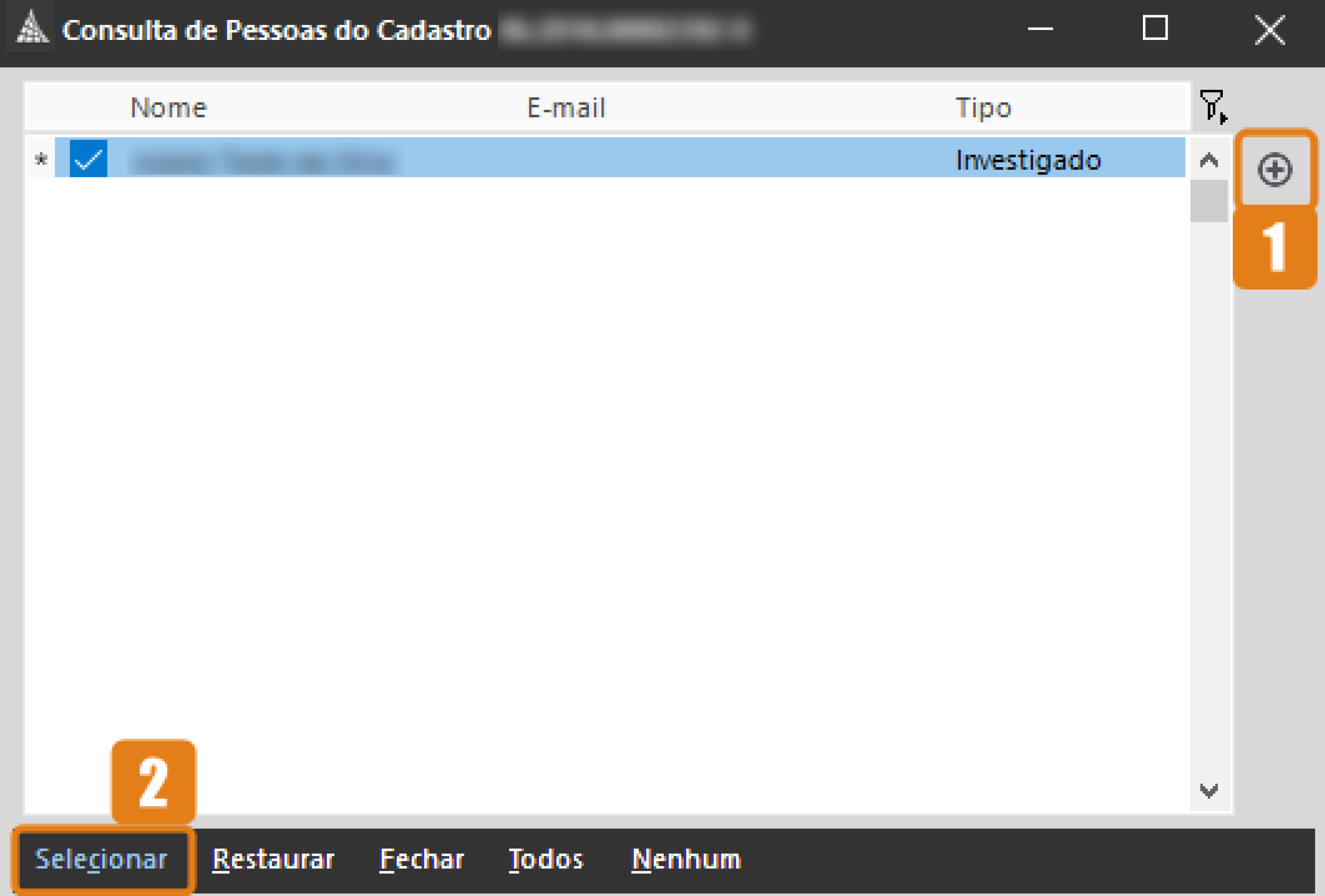 Tela do sistema SAJ para consulta de pessoas no cadastro. No canto superior direito, há um botão destacado em laranja com ícone de adição e número 1. Na parte inferior esquerda, há outro botão destacado em laranja com número 2 e a palavra 'Selecionar'