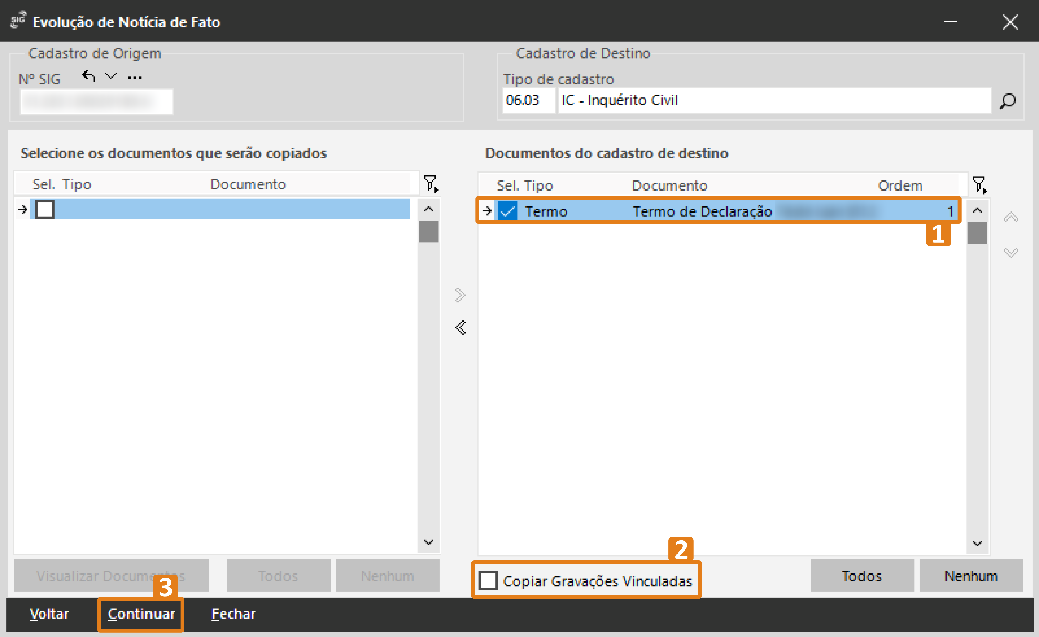 Janela “Evolução de Notícia de Fato” com três destaques em laranja: documento selecionado na lista à direita, caixa de seleção “Copiar Gravações Vinculadas” e botão “Continuar” na parte inferior