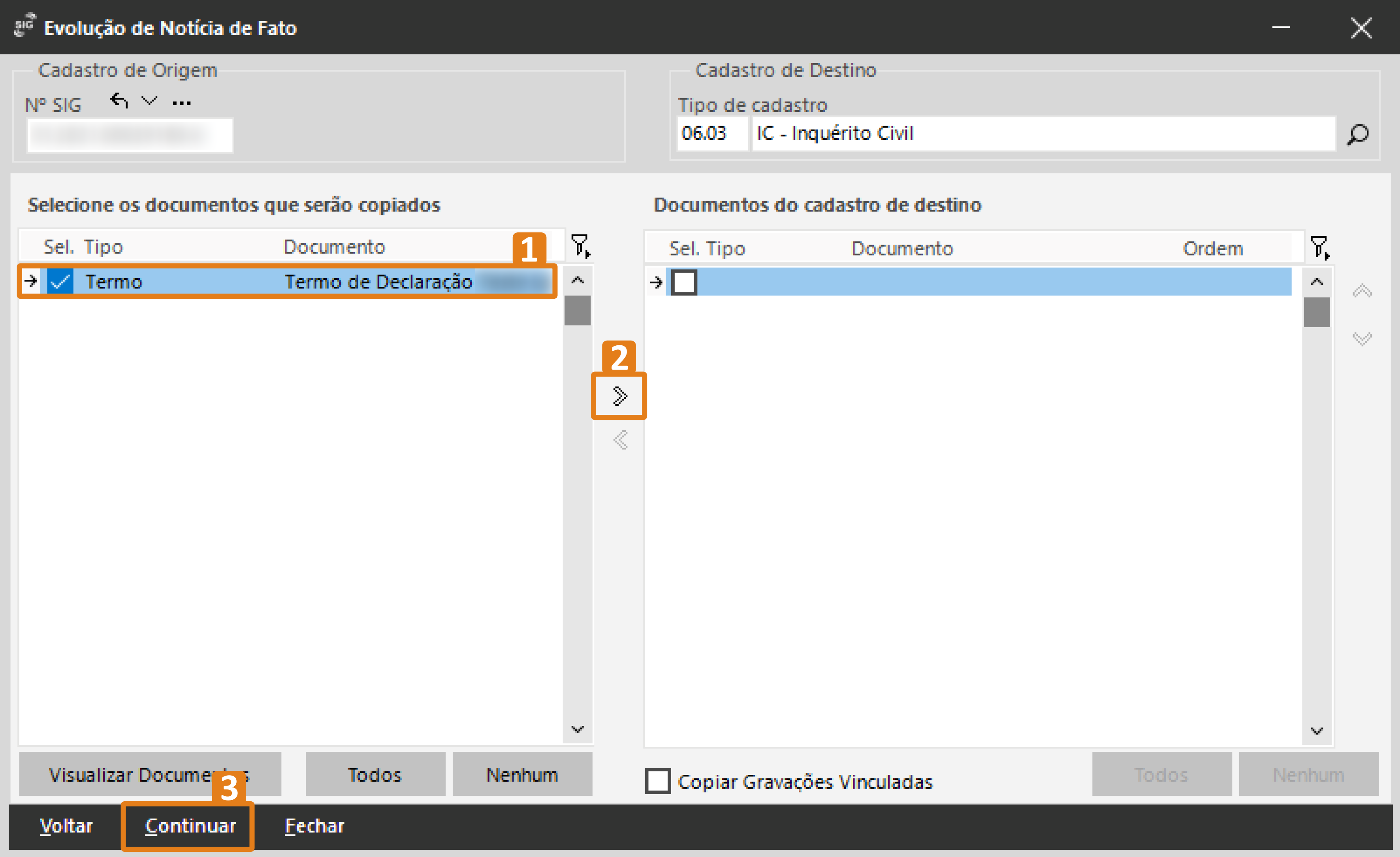 Janela “Evolução de Notícia de Fato” com três destaques em laranja: documento selecionado na lista à esquerda, ícone de seta para enviar ao cadastro de destino e botão “Continuar” na parte inferior para prosseguir.