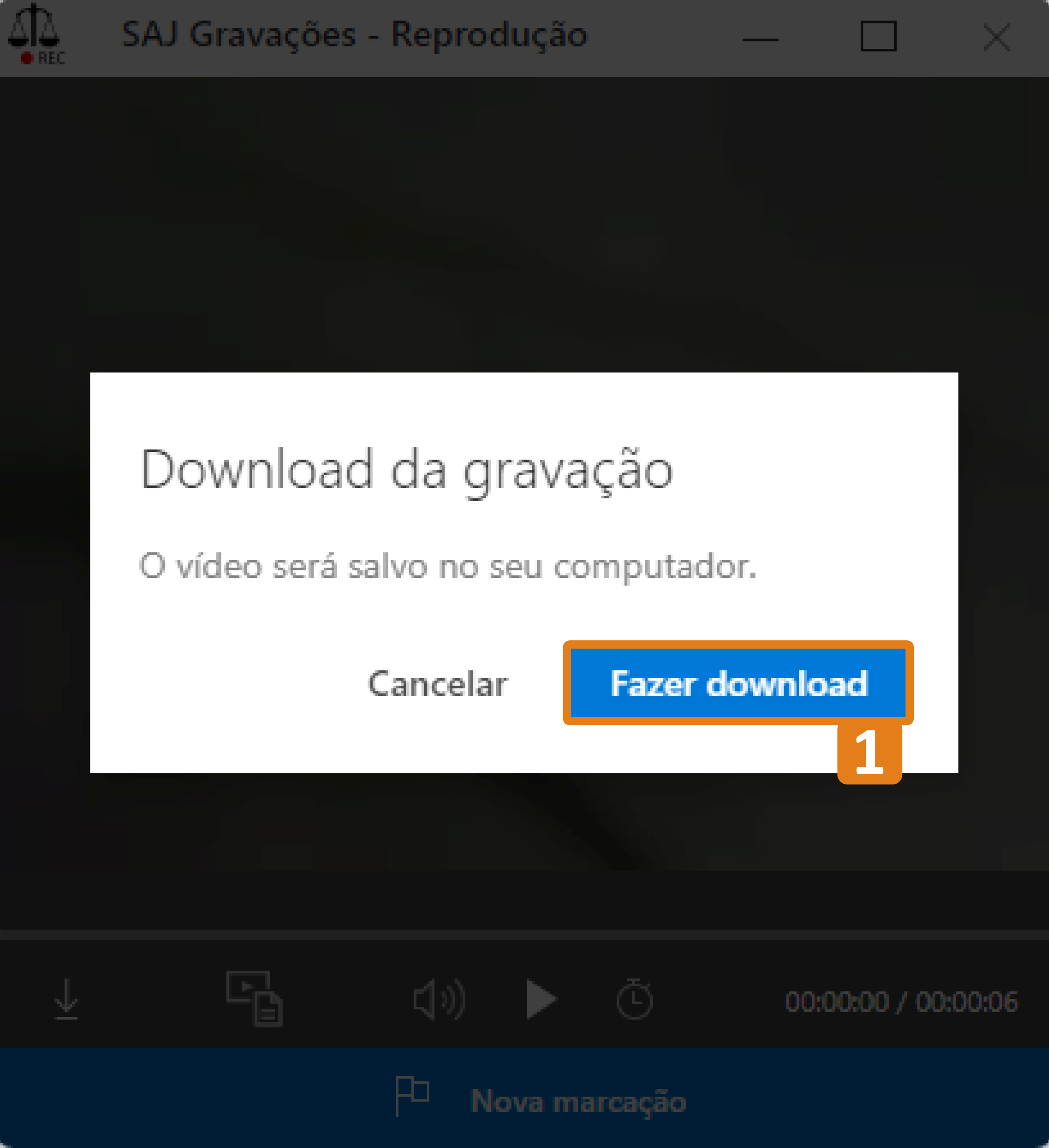 Na janela do SAJ Gravações, aparece um aviso de confirmação para baixar a gravação. O botão “Fazer download” está destacado em laranja (1), ao lado da opção “Cancelar”.